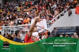 Apa-Yang-Tidak-Dipersoalkan-Dari-Anies