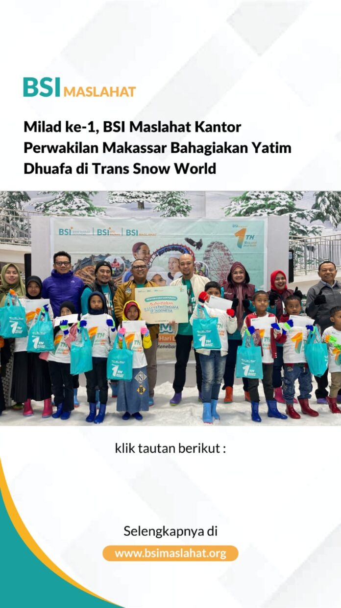 Milad ke-1, BSI Perwakilan Makassar Bahagiakan Yatim Dhuafa di Trans Snow World